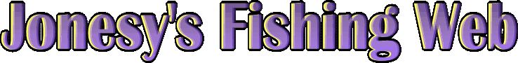          Jonesys Fishing Web