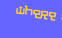 where