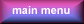 [main menu]