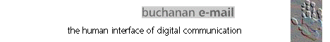 buchanan email - the human interface of digital communication