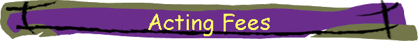 Acting Fees