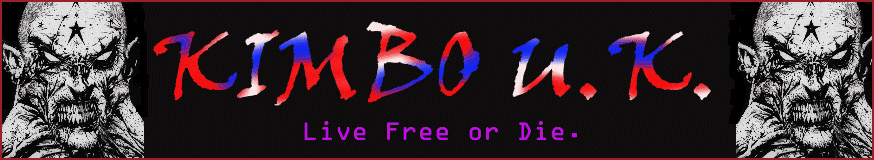 Kimbo U.K. Live Free or Die.