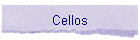 Cellos