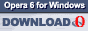 [Get Opera 6 for Windows!]