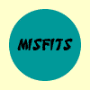 Misfits