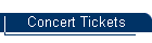 Concert Tickets