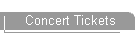 Concert Tickets