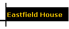 Eastfield House