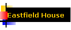 Eastfield House
