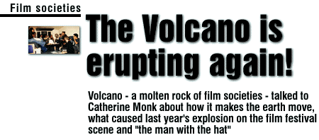 The Volcano is erupting again!