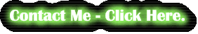 Contact Me - Click Here.