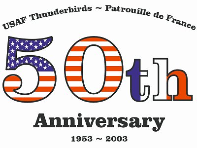 USAF Thunderbirds - Patrouille de France - 50th Anniversary