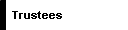     Trustees 