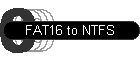 FAT16 to NTFS