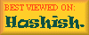 Best Viewed On Hashish