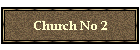 Church No 2