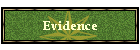 Evidence