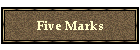 Five Marks