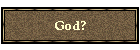 God?