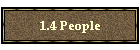 1.4 People