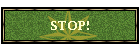STOP!