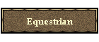 Equestrian