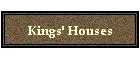 Kings' Houses