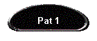 Pat 1