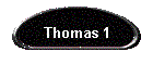 Thomas 1