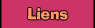 Liens