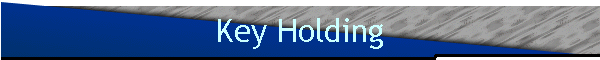 Key Holding
