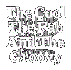The Cool The Fab And The Groovy