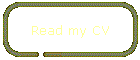 Read my CV