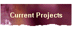 Current Projects