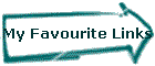 My Favourite Links
