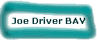 Joe Driver BAV