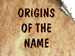 Origins of the Name