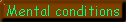 Mental conditions