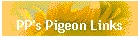 PP's Pigeon Links