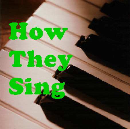 How They Sing