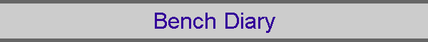 Bench Diary