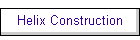 Helix Construction