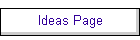 Ideas Page