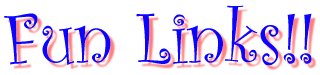 Fun Links