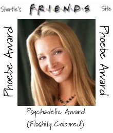 Shortie's FRIENDS Site Phoebe Award