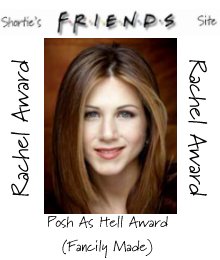 Shortie's FRIENDS Site Rachel Award