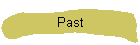 Past