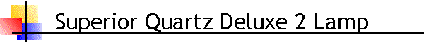 Superior Quartz Deluxe 2 Lamp