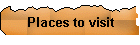 Places to visit