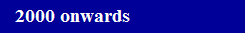 2000 onwards